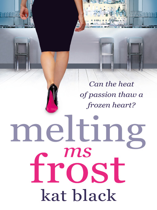 Title details for Melting Ms Frost by Kat Black - Wait list